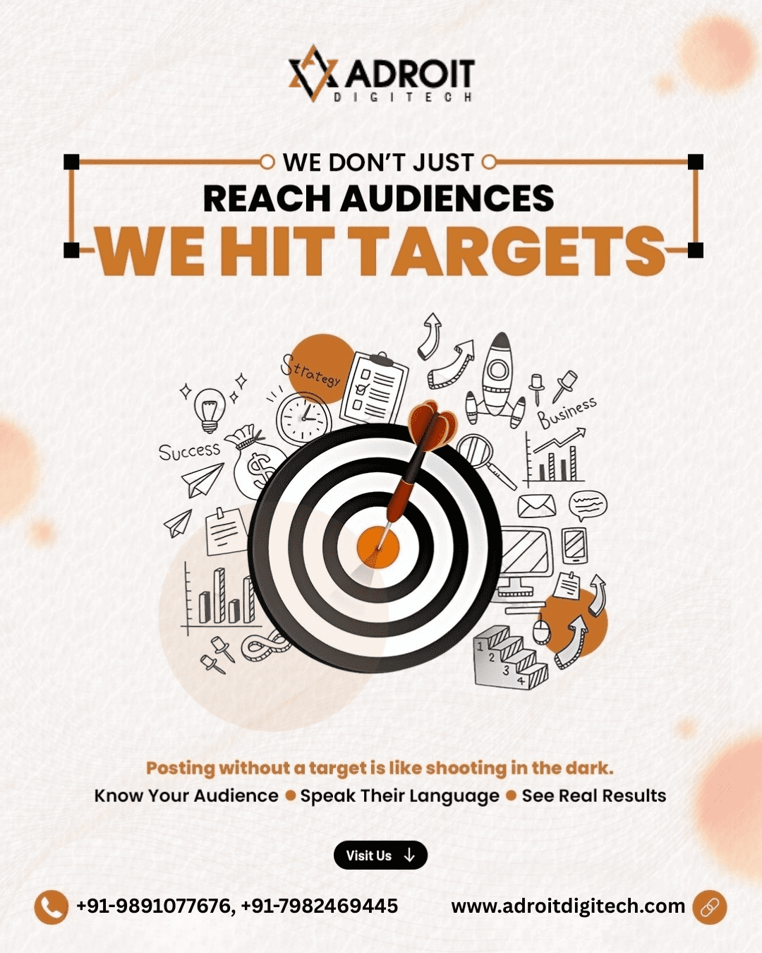We Don’t Just Reach Audiences – We Hit Targets