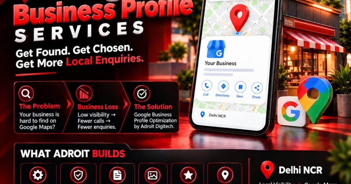 Google Business Profile Services for local businesses in Delhi NCR